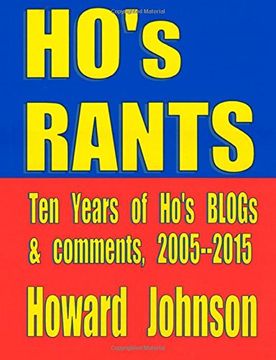 portada Ho's Rants: Ten Years of Mostly Political Commentary
