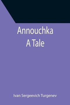 portada Annouchka: A Tale (en Inglés)