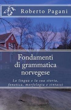 portada Fondamenti di grammatica norvegese: La lingua e la sua storia, fonetica, morfologia e sintassi (en Italiano)
