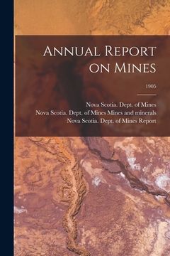 portada Annual Report on Mines; 1905 (en Inglés)