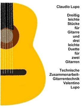 portada Dreißig Leichte Stücke für Gitarre und Drei Leichte Duette für Zwei Gitarren (in German)
