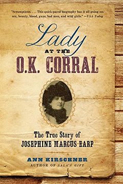 portada Lady at the O.K. Corral: The True Story of Josephine Marcus Earp (en Inglés)