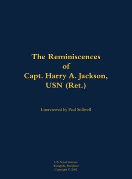 portada Reminiscences of Capt. Harry A. Jackson, USN (Ret.) (en Inglés)