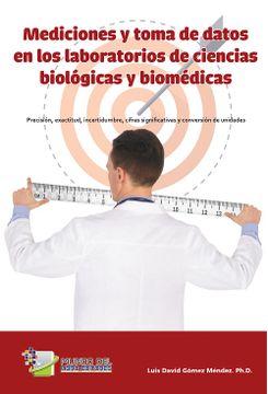 portada MEDICIONES Y TOMA DE DATOS EN LOS LABORATORIOS DE CIENCIAS BIOLOGICAS Y BIOMEDICAS