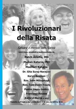 portada I Rivoluzionari della Risata: Salvare il mondo con l'ilarita (Laughter Revolutionaries - Italian Version) (en Italiano)