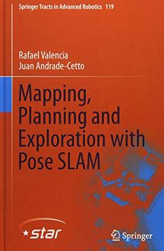 portada Mapping, Planning and Exploration With Pose Slam (Springer Tracts in Advanced Robotics) (en Inglés)