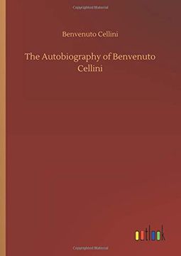 portada The Autobiography of Benvenuto Cellini 