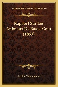 portada Rapport Sur Les Animaux De Basse-Cour (1863) (in French)