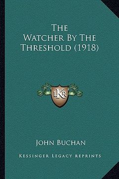 portada the watcher by the threshold (1918) (en Inglés)