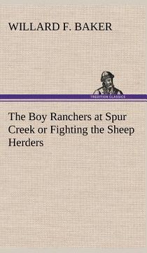 portada the boy ranchers at spur creek or fighting the sheep herders (in English)