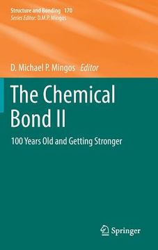 portada The Chemical Bond II: 100 Years Old and Getting Stronger (in English)