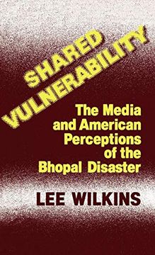 portada Shared Vulnerability: The Media and American Perceptions of the Bhopal Disaster (en Inglés)