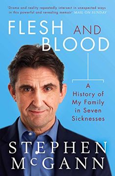 portada Flesh and Blood: A History of My Family in Seven Sicknesses