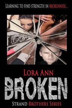 portada Broken (Strand Brothers Series, Book 3) (en Inglés)