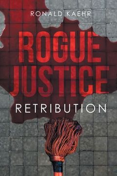 portada Rogue Justice: Retribution (en Inglés)