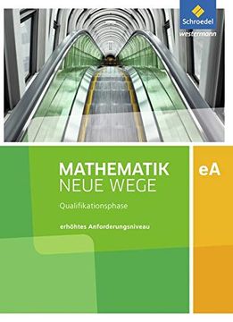portada Mathematik Neue Wege sii - Ausgabe 2017 für Niedersachsen: Qualifikationsphase ea Leistungskurs: Arbeitsbuch (en Alemán)