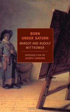 portada Born Under Saturn: The Character and Conduct of Artists (New York Review Books Classics) 