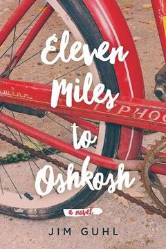 portada Eleven Miles to Oshkosh (en Inglés)