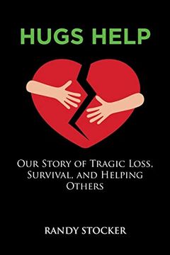 portada Hugs Help: Our Story of Tragic Loss, Survival, and Helping Others 