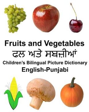 portada English-Punjabi Fruits and Vegetables Children's Bilingual Picture Dictionary 