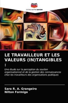 portada Le Travailleur Et Les Valeurs (In)Tangibles (in French)