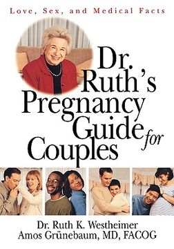 portada dr. ruth's pregnancy guide for couples: love, sex and medical facts (in English)
