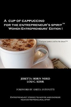 portada a cup of cappuccino for the entrepreneur's spirit women entrepreneurs' edition (en Inglés)