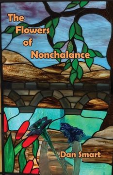 portada The Flowers of Nonchalance (in English)