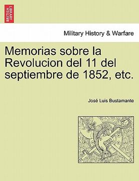 portada memorias sobre la revolucion del 11 del septiembre de 1852, etc.