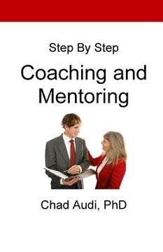 portada Step by Step Coaching and Mentoring: Coaching and Mentoring (en Inglés)