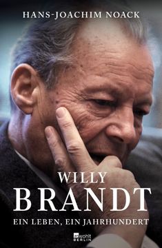 portada Willy Brandt: Ein Leben, ein Jahrhundert (en Alemán)