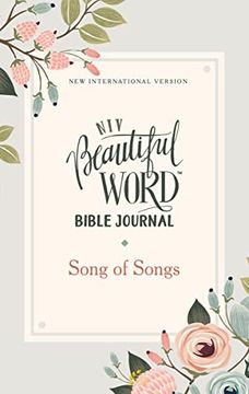 portada Niv, Beautiful Word Bible Journal, Song of Songs, Paperback, Comfort Print (en Inglés)