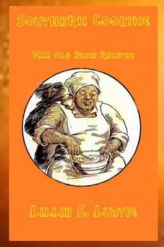 portada Southern Cooking: 322 old Dixie Recipes (en Inglés)