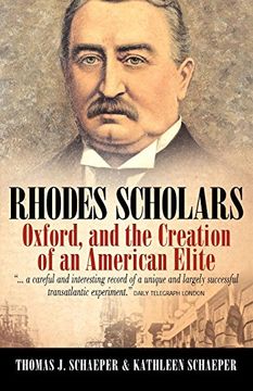 portada Rhodes Scholars, Oxford, and the Creation of an American Elite (en Inglés)