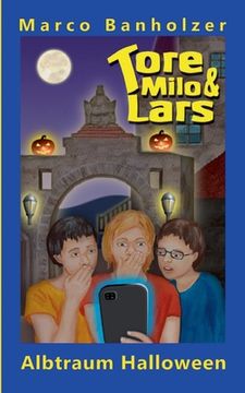 portada Tore, Milo & Lars - Albtraum Halloween 