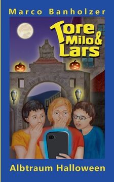 portada Tore, Milo & Lars - Albtraum Halloween (in German)