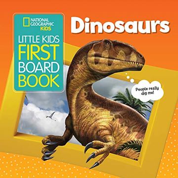 portada National Geographic Kids Little Kids First Board Book: Dinosaurs (First Board Books) (en Inglés)