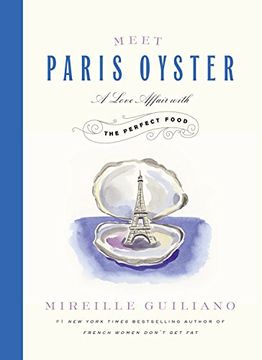 portada Meet Paris Oyster: A Love Affair With the Perfect Food (en Inglés)