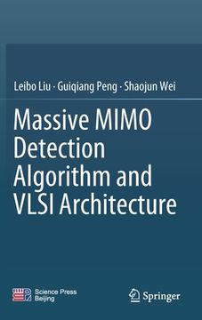portada Massive Mimo Detection Algorithm and VLSI Architecture (en Inglés)