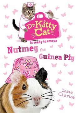 portada Dr KittyCat is Ready to Rescue: Nutmeg the Guinea Pig