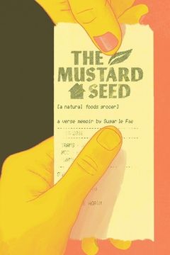 portada The Mustard Seed: A Natural Foods Grocer (in English)