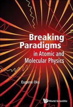portada Breaking Paradigms In Atomic And Molecular Physics