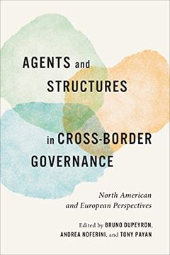 portada Agents and Structures in Cross-Border Governance: North American and European Perspectives (en Inglés)
