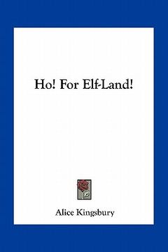 portada ho! for elf-land! (in English)