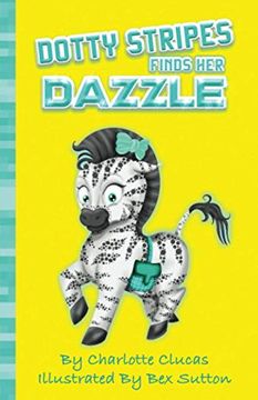 portada Dotty Stripes Finds her Dazzle (en Inglés)