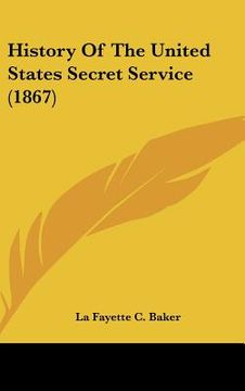 portada history of the united states secret service (1867) (in English)