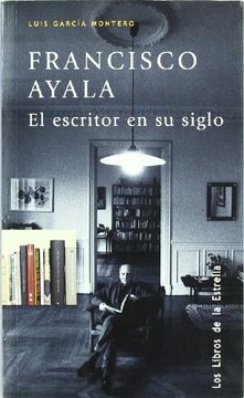 portada Francisco Ayala: El Escritor en su Siglo