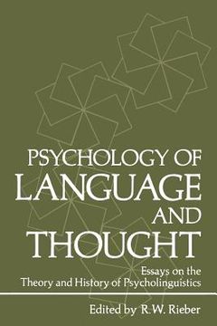 portada Psychology of Language and Thought: Essays on the Theory and History of Psycholinguistics (en Inglés)