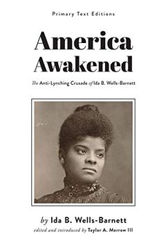 portada America Awakened: The Anti-Lynching Crusade of ida b. Wells-Barnett (en Inglés)