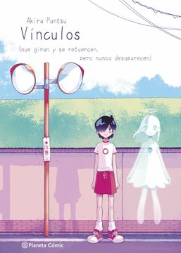 portada Planeta Manga: Vínculos - Akira Pantsu - Libro Físico (en CAST)